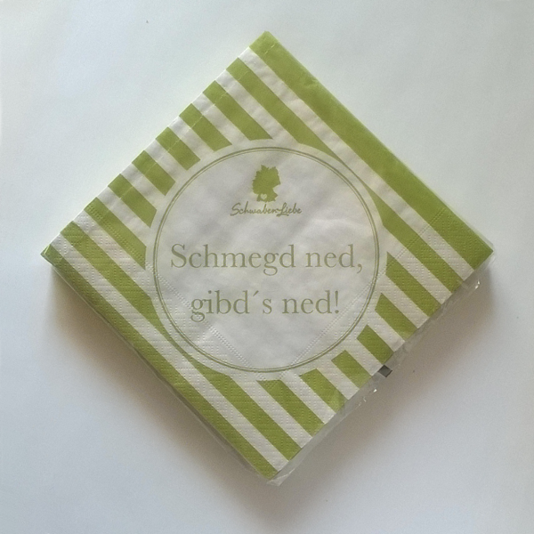 Servietten "Schmeggd ned, gibd´s ned!"