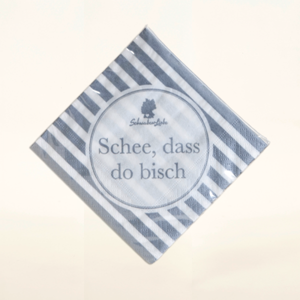 Servietten &quot;Schee, dass do bisch&quot; in Silber