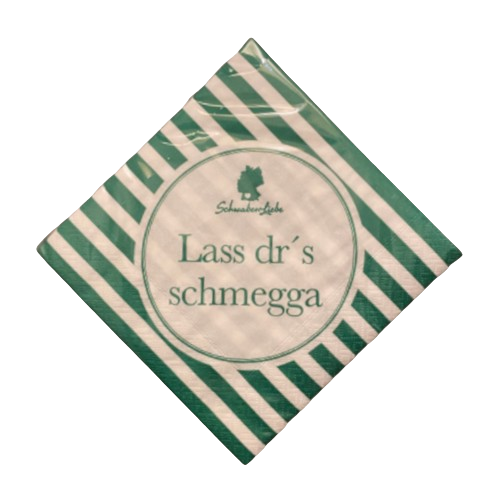 Servietten &quot;Lass dr&#039;s Schmegga&quot;